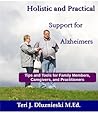 Holistic and Practical Support for Alzheimer's Caregivers