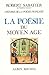 Histoire de la poésie française, vol. 1: La poésie du Moyen Âge