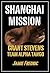 Shanghai Mission (Grant Ste...