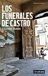 Los funerales de Castro (Spanish Edition) Los funerales de Castro (Spanish Edition)