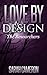 Love by Design (Researchers, #3)