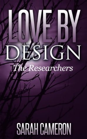 Love by Design (Researchers, #3)