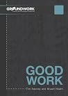 Good Work: A Labour of Love (Groundwork Everday Book 6)