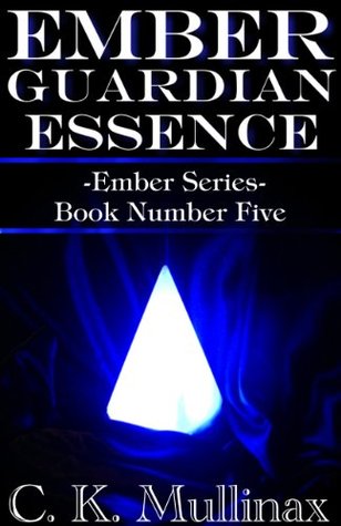 Guardian Essence (Ember #5)