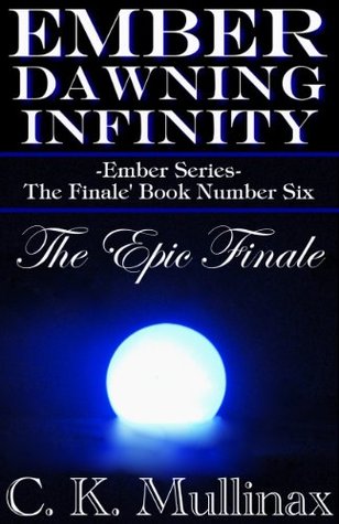 Dawning Infinity (Ember #6)