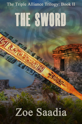 The Sword (The Rise of the Aztecs, #6)