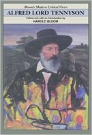 Alfred Lord Tennyson (Bloom's Modern Critical Views)