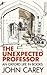 The Unexpected Professor: A...