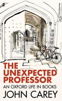 The Unexpected Professor: An Oxford Life in Books (Kindle Edition)