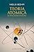 Teoria atomică şi descrierea naturii: patru eseuri şi un studiu introductiv
