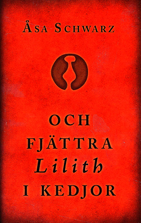 Och fjättra Lilith i kedjor