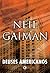 Deuses Americanos by Neil Gaiman