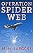 Operation Spider Web (An MP...