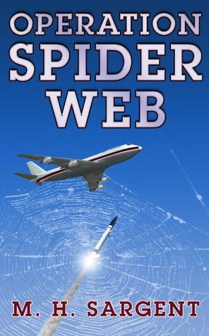 Operation Spider Web (An MP-5 CIA Thriller,  #3)