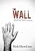 The Wall: Disaster or Desti...