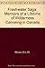 Freshwater Saga: Memoirs of a Lifetime of Wilderness Canoeing in Canada