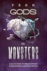 From Gods To Mons...