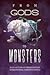 From Gods To Monsters