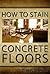 How To Stain Concrete Floors