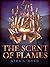 The Scent of Flames