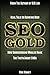 SEO Gold: Tricks & Tips on How to Rank High in Google in 2014 (Special Bonus: Includes SEO Secrets from an Underground Whale)