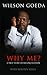 Why Me? A True Story Of Reconciliation
