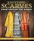 Knitting Scarves from Around the World: 23 Patterns in a Variety of Styles and Techniques