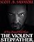 The Violent Stepfather: A T...