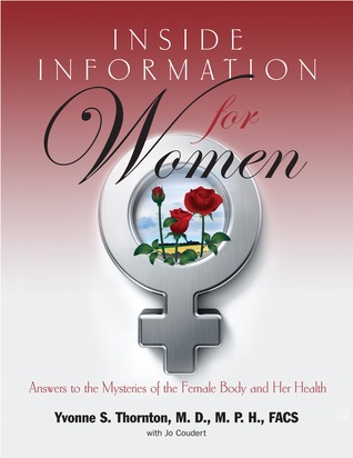Inside Information for Women: Answers to the Mysteries of the Female Body and Her Health