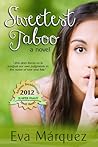 Sweetest Taboo by Eva Márquez