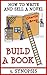 BUILD A BOOK: 3. Synopsis (...