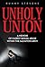 Unholy Union: A Memoir of Clergy Sexual Abuse Within the Salvation Army