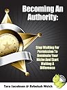 Becoming An Authority by Tara Jacobsen