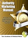 Authority Marketing Manual by Rebekah Welch