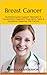 Breast Cancer: Nutritional Guide, breast cancer book, Alternative & Conventional Treatment, Preventions, Signs & Symptoms, Diagnosis, Risk Factors