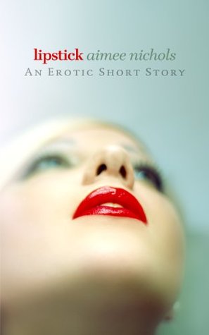 Lipstick (Kindle Edition)