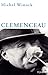 Clemenceau by Michel Winock