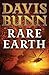 Rare Earth by Davis Bunn