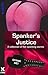 Spanker's Justice