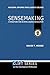 Sensemaking: A Structure for An Intelligence Revolution