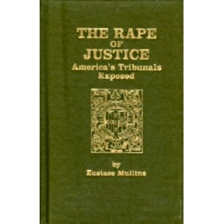 The Rape Of Justice America's Tribunals Exposed