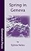 Spring in Geneva (Conversation Pieces Book 36)