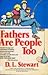 Fathers Are People Too by D.L. Stewart