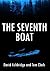 The Seventh Boat by David Ashbridge