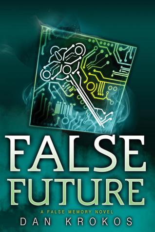 False Future (False Memory, #3)