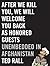 After We Kill You, We Will Welcome You Back as Honored Guests: Unembedded in Afghanistan