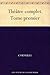 Théâtre complet. Tome premier (French Edition)