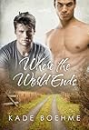 Where the World Ends by Kade Boehme