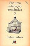 Por uma Educação Romântica