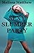Sexy Slumber Party: A Group Sex Erotica Story